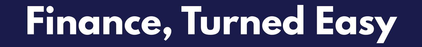 Finance, Turned Easy